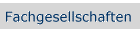 Fachgesellschaften